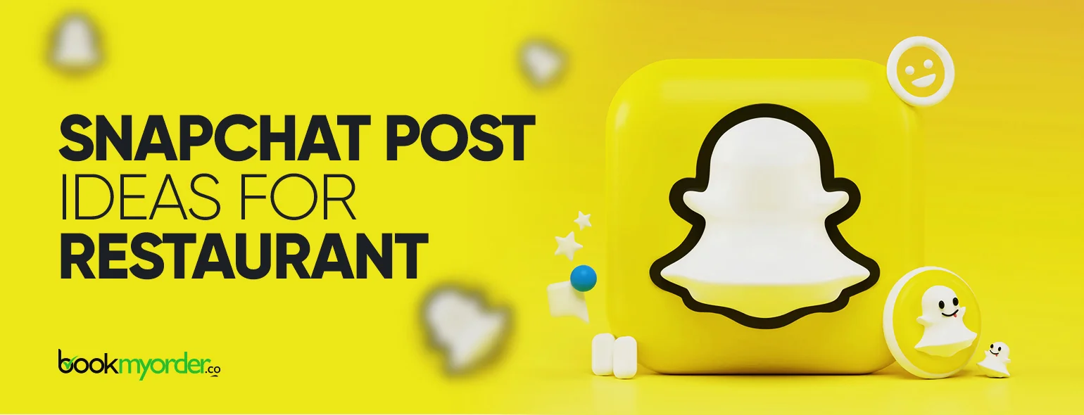 11 Creative and Fun Snapchat Post Ideas for Restaurants